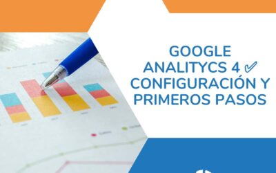 Google Analytics 4 ✅ Configuración y Primeros Pasos
